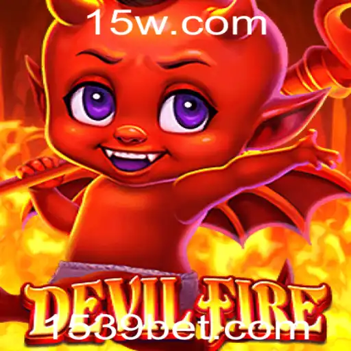 Explorando o Universo de 'DevilFire' e o Fascínio do 539 Bet