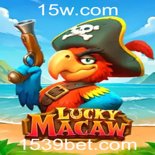 Descubra o Fascinante Mundo de LuckyMacaw: Um Guia Completo sobre o Jogo de Azar 539 Bet