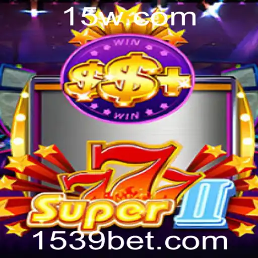Descubra o Fascinante Mundo de Super777II com 539 Bet